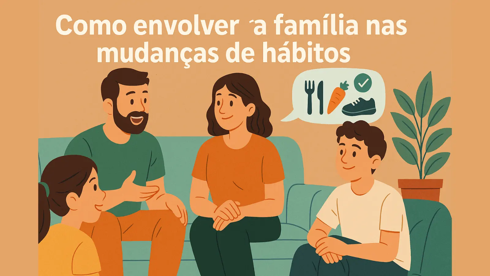 Família reunida planejando mudanças de hábitos de forma leve e colaborativa