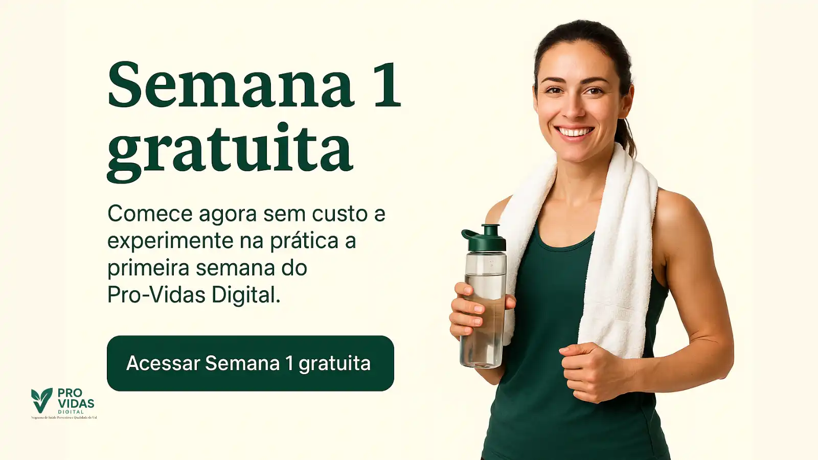 Semana 1 gratuita do Pro-Vidas Digital